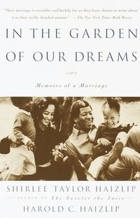 bokomslag In the Garden of Our Dreams: Memoirs of Our Marriage