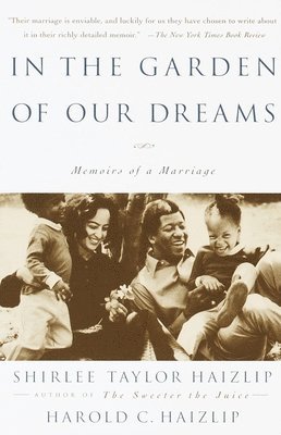 In the Garden of Our Dreams: Memoirs of Our Marriage 1