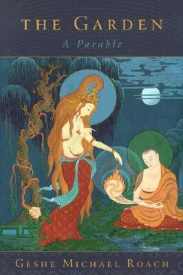 Geshe Michael Roach - The Garden, Häftad