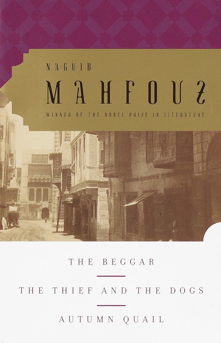 Naguib Mahfouz - Beggar, The Thief and the Dogs, Autumn Quail, Häftad