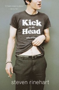 bokomslag Kick in the Head: Stories