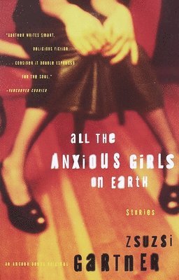 All the Anxious Girls on Earth 1
