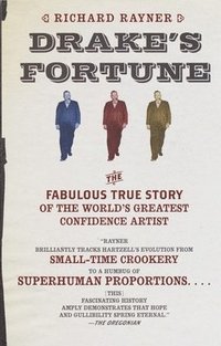 bokomslag Drake's Fortune: The Fabulous True Story of the World's Greatest Confidence Artist
