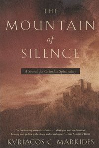 bokomslag The Mountain of Silence: A Search for Orthodox Spirituality