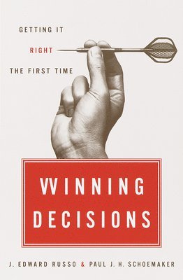 Winning Decisions: Getting It Right the First Time 1