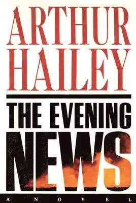 Arthur Hailey - The Evening News, Häftad. Tillgänglighet: Lägg i varukorg