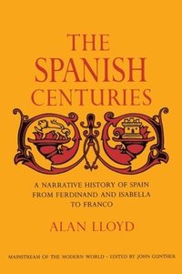 bokomslag Spanish Centuries