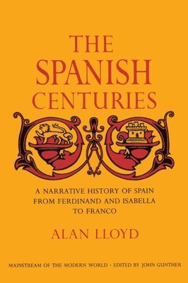 bokomslag The Spanish Centuries