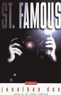 Jonathan Dee - St. Famous, Häftad