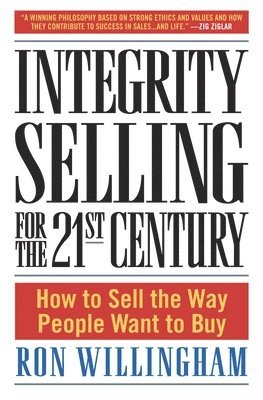 bokomslag Integrity Selling for the 21st Century