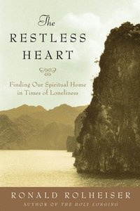 bokomslag The Restless Heart: Finding Our Spiritual Home