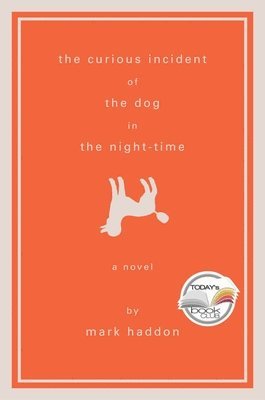 Mark Haddon - The Curious Incident of the Dog in the Night-Time, Inbunden