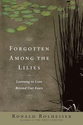 bokomslag Forgotten Among the Lilies