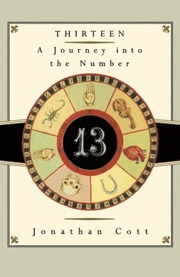 bokomslag Thirteen: A Journey into the Number