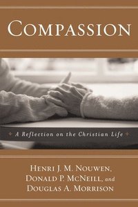 bokomslag Compassion: A Reflection on the Christian Life