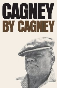bokomslag Cagney by Cagney: An Autobiography