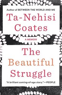 bokomslag The Beautiful Struggle: A Memoir