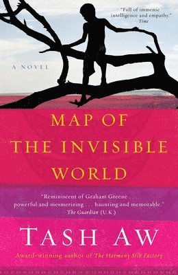 Tash Aw - Map of the Invisible World, Häftad