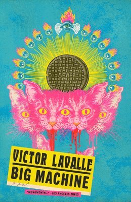 Victor Lavalle - Big Machine, Häftad
