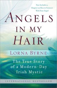 bokomslag Angels in My Hair: The True Story of a Modern-Day Irish Mystic