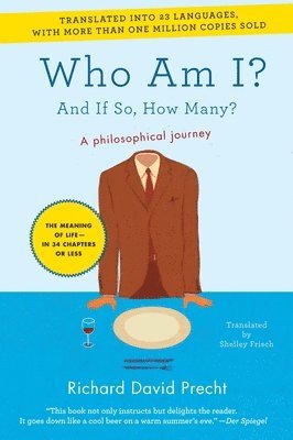 Richard David Precht - Who Am I?: And If So, How Many?, Häftad