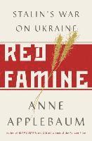 bokomslag Red Famine: Stalin's War on Ukraine