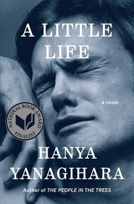 Hanya Yanagihara - A Little Life, Inbunden