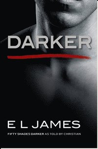 bokomslag Darker: Fifty Shades Darker As Told by Christian