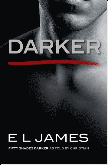 bokomslag Darker: Fifty Shades Darker As Told by Christian (US)