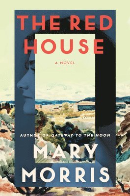 Mary Morris - The Red House, Inbunden