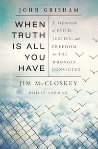 bokomslag When Truth Is All You Have