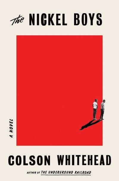 Colson Whitehead - The Nickel Boys, Häftad