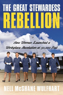 bokomslag The Great Stewardess Rebellion