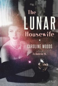 bokomslag The Lunar Housewife