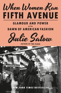 bokomslag When Women Ran Fifth Avenue: Glamour and Power at the Dawn of American Fashion