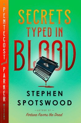 bokomslag Secrets Typed in Blood: A Pentecost and Parker Mystery