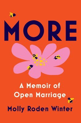 bokomslag More: A Memoir of Open Marriage