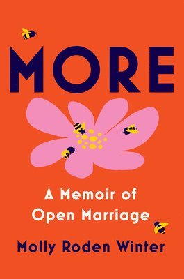More: A Memoir of Open Marriage 1