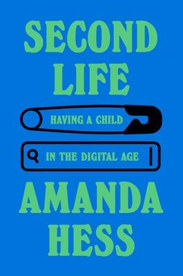 Amanda Hess - Second Life, Inbunden