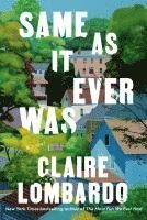 Claire Lombardo - Same As It Ever Was, Häftad