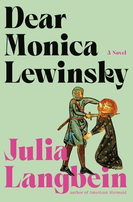 bokomslag Dear Monica Lewinsky