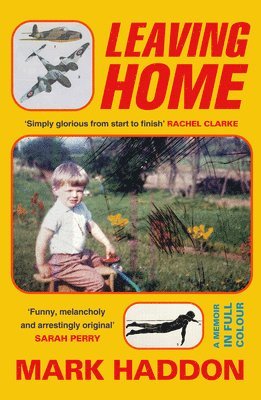 Leaving Home: A Memoir in Full Colour