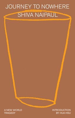 Journey to Nowhere: A New World Tragedy