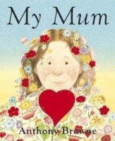 Anthony Browne - My Mum, Kartonnage