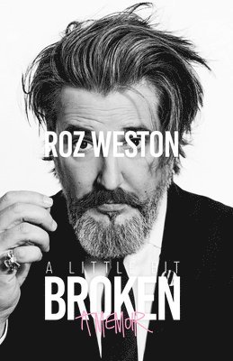 Roz Weston - Little Bit Broken, Inbunden