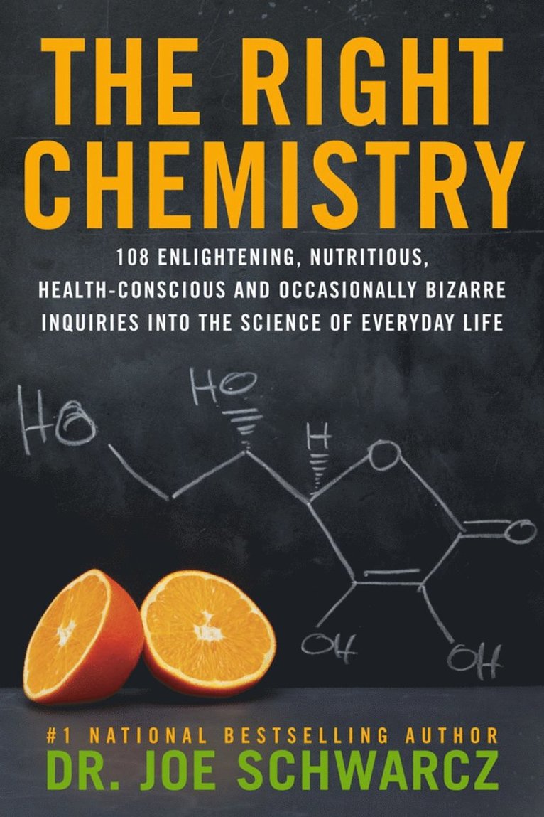 Joe Dr. Schwarcz, Joe Schwarcz - Right Chemistry, Häftad