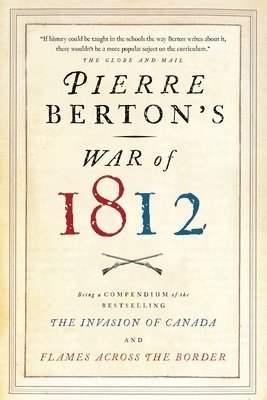 bokomslag Pierre Berton's War of 1812