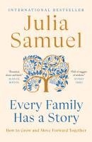Every Family Has a Story: How to Grow and Move Forward Together 1