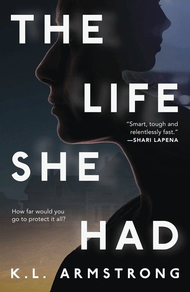 K.L. Armstrong - Life She Had, Häftad