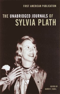 bokomslag The Unabridged Journals of Sylvia Plath